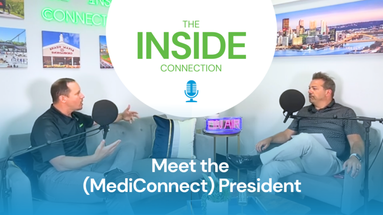 The Inside Connection Meet the (MediConnect) President | Episode 12