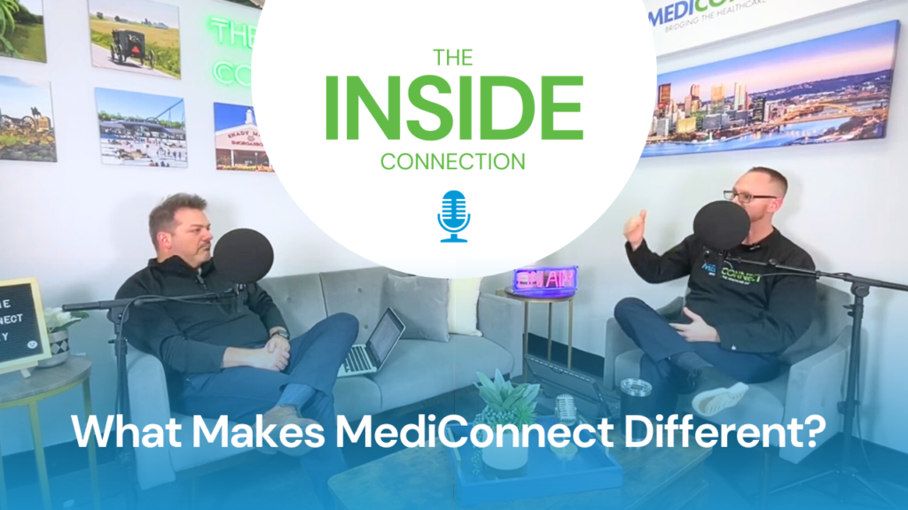 The Inside Connection | What Makes MediConnect Different? | Episode 2