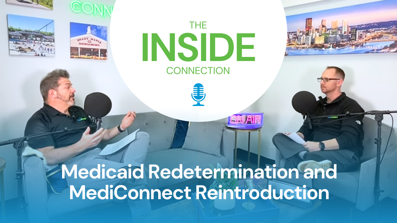 The Inside Connection Medicaid Redetermination and MediConnect Reintroduction | Episode 8