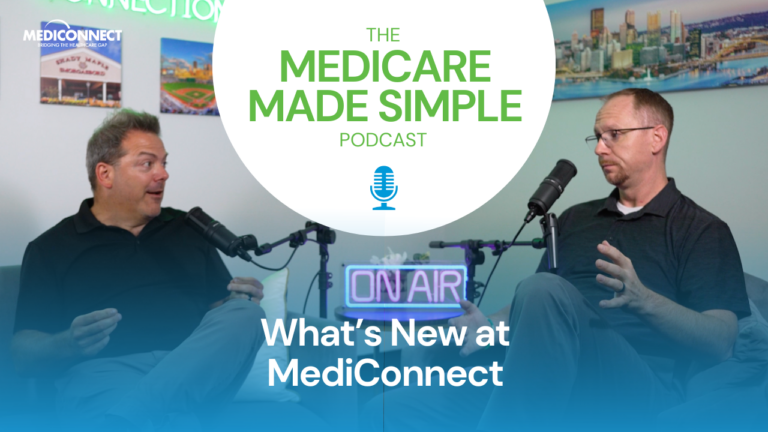 The Medicare Made Simple Podcast What's New at MediConnect